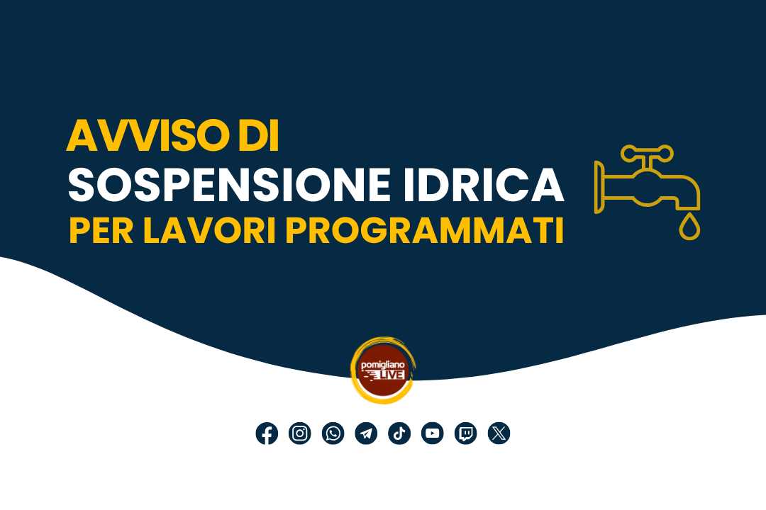 GORI, Interruzione idrica per lavori programmati a Pomigliano, dal 28 al 29 aprile 2025
